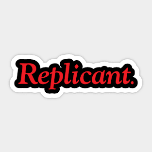 Replicant. Sticker